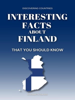 cover image of Interesting Facts About Finland That You Should Know
